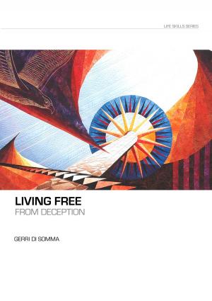 Cover of the book Living Free From Deception by Jani Friese
