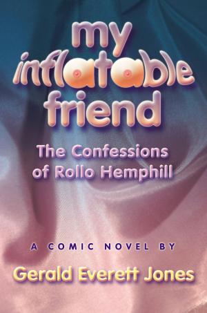 Book cover of My Inflatable Friend: The Confessions of Rollo Hemphill