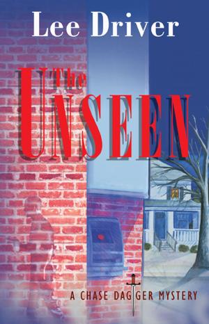 Cover of the book The Unseen by Lee Driver