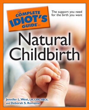 Book cover of The Complete Idiot's Guide to Natural Childbirth