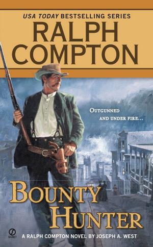 Cover of the book Ralph Compton Bounty Hunter by Randy Wayne White