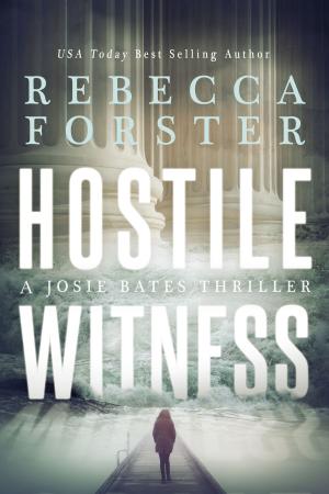 Book cover of Hostile Witness, A Josie Bates Thriller