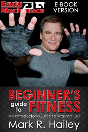 Book cover of Body Mechanics: Beginner's Guide to Fitness