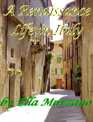 bigCover of the book A Renaissance Life in Italy by 