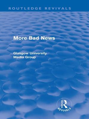 Cover of the book More Bad News (Routledge Revivals) by Stephen Blumenthal, Heather Wood, Andrew Williams