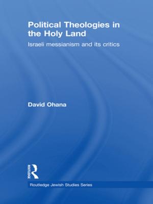 Cover of Political Theologies in the Holy Land