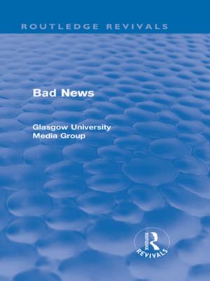 Cover of the book Bad News (Routledge Revivals) by Chu-Ren Huang, Shu-Kai Hsieh, Keh-Jiann Chen