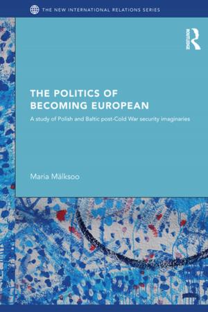 Cover of the book The Politics of Becoming European by Warren Davies