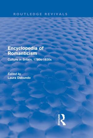 bigCover of the book Encyclopedia of Romanticism (Routledge Revivals) by 