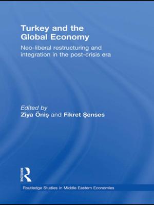 Cover of the book Turkey and the Global Economy by Jenny Sundén, Malin Sveningsson
