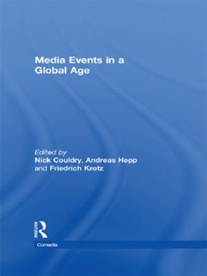Cover of the book Media Events in a Global Age by Proffessor John Burnett, John Burnett