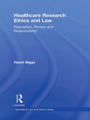 Cover of the book Healthcare Research Ethics and Law by Patricia J. Bauer