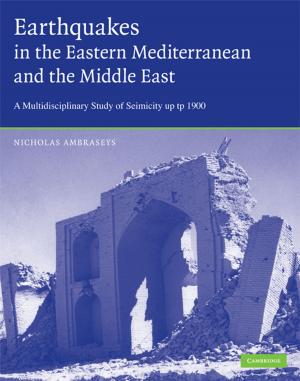 Cover of the book Earthquakes in the Mediterranean and Middle East by Cecily J. Hilsdale