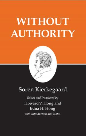 Cover of the book Kierkegaard's Writings, XVIII, Volume 18 by Scott Soames