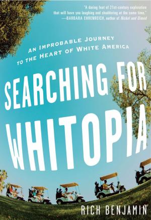Cover of the book Searching for Whitopia by Dan Silverman, Idelle Davidson