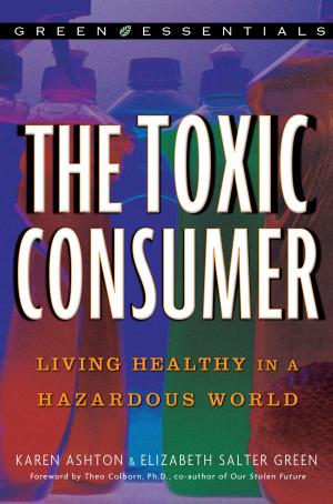 Cover of the book The Toxic Consumer by B.K.S. Iyengar, John J. Evans, Douglas Abrams