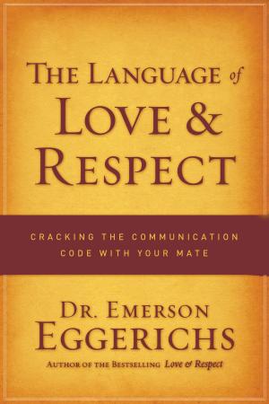 Cover of the book The Language of Love and Respect by Paul Lalonde, Peter Lalonde