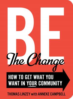 Cover of the book Be The Change by Hillary Davis, Steven Rothfeld