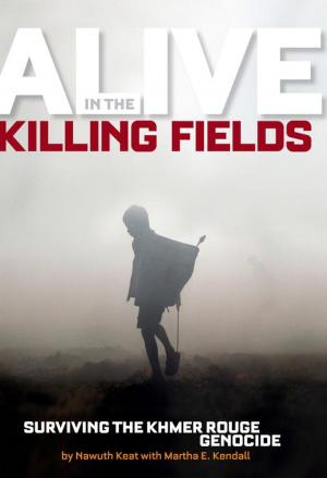 Cover of the book Alive in the Killing Fields by Alane Ferguson, Gloria Skurzynski