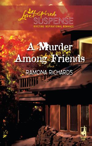 Cover of the book A Murder Among Friends by Lois Richer