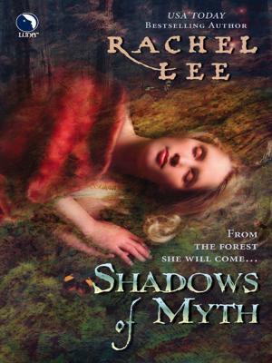 Cover of Shadows of Myth by Rachel Lee, Luna