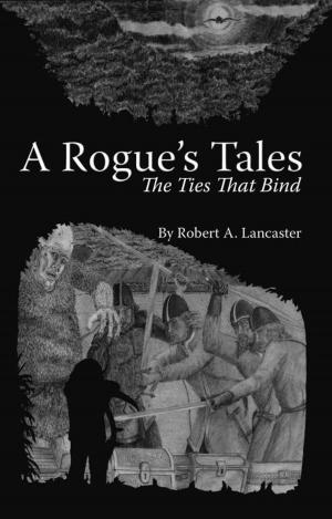 Cover of the book A Rogue’S Tales by Brother Lebby