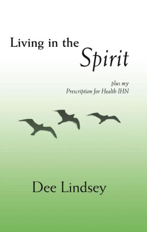 Cover of the book Living in the Spirit by George Moon
