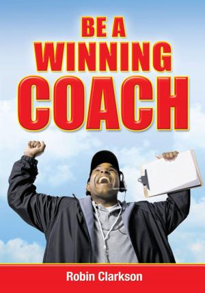 Cover of the book Be a Winning Coach by Rebecca A. Brady