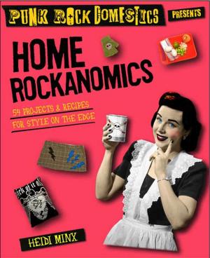 Cover of the book Home Rockanomics by Binka Le Breton