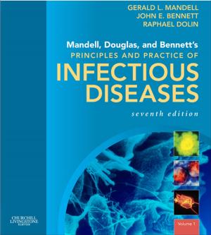 Cover of Mandell, Douglas, and Bennett's Principles and Practice of Infectious Diseases E-Book