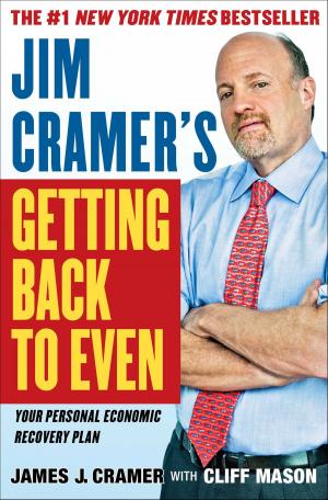 Cover of the book Jim Cramer's Getting Back to Even by Jeffery Deaver