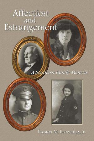 Cover of the book Affection and Estrangement: a Southern Family Memoir by Robert D. Sollars