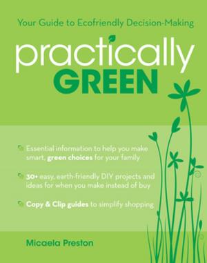 Cover of the book Practically Green by Kristin Peck