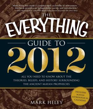Cover of the book The Everything Guide to 2012 by Jodi Miller