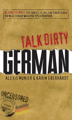 Cover of the book Talk Dirty German by Winnie Yu, Michael McNett