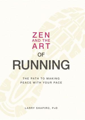 Cover of the book Zen and the Art of Running by Adams Media