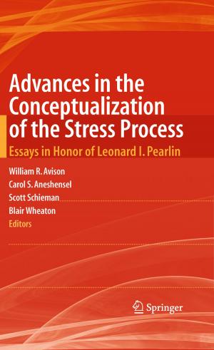 Cover of the book Advances in the Conceptualization of the Stress Process by Prabhat Mishra, Heon-Mo Koo, Mingsong Chen, Xiaoke Qin