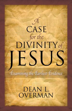 Cover of the book A Case for the Divinity of Jesus by Lily Gardner Feldman