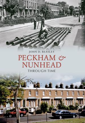 Cover of the book Peckham & Nunhead Through Time by David Scanlan