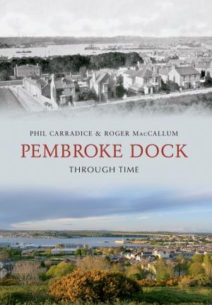 Book cover of Pembroke Dock Through Time