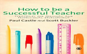 Cover of the book How to be a Successful Teacher by W. Richard Scott