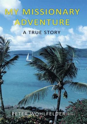 Cover of the book My Missionary Adventure by No Author Kelley