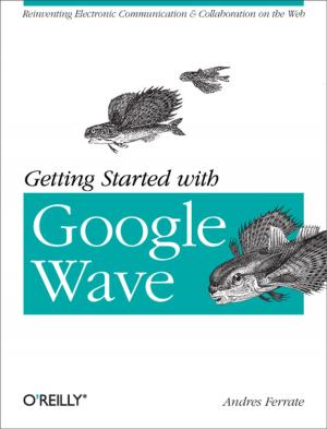 Cover of the book Getting Started with Google Wave by Sanjay Mishra, Alan Beaulieu