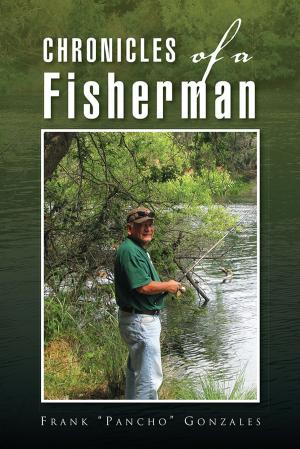 Cover of the book Chronicles of a Fisherman by Leslie Herzberger
