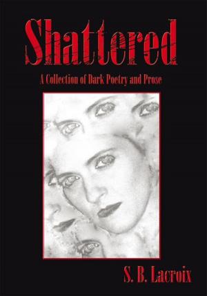 Cover of the book Shattered by Joseph Tshilomb JK