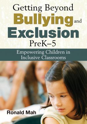 Cover of the book Getting Beyond Bullying and Exclusion, PreK-5 by Dr. Morley D. Glicken