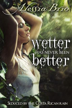 Book cover of Wetter Has Never Been Better