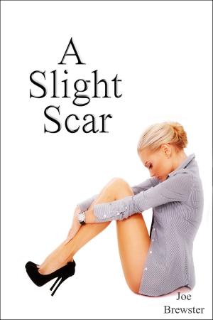 Book cover of A Slight Scar