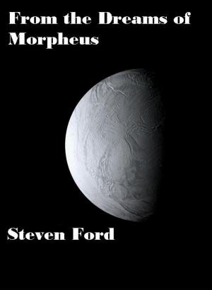 Cover of the book From the Dreams of Morpheus: Five Tales of Fantasy and Science Fiction by Christopher D Eckersley