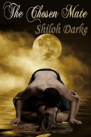 Cover of the book The Chosen Mate by Shiloh Darke